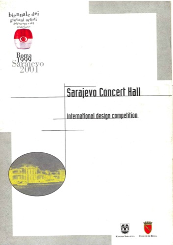 International Design Competition (Sarajevo Concert Hall Competition, Projects and Documents)