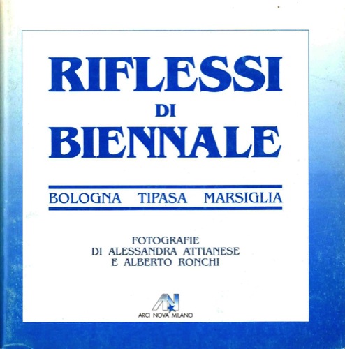 Riflessi di Biennale. Bologna, Tipasa, Marsiglia (Foto Report)