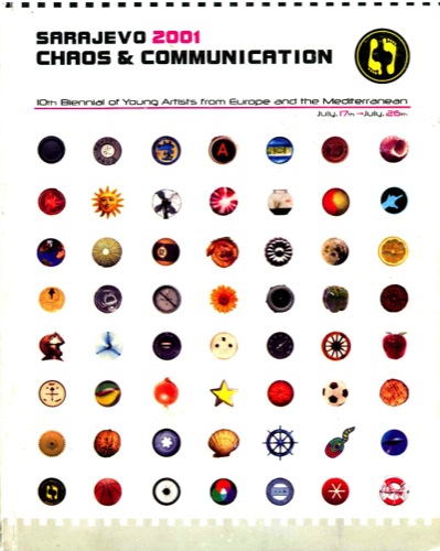 Chaos and Communication. Sarajevo 2001 (Biennial Catalogue)