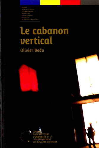 Le cabanon vertical (Oliver Bedu’s Project)