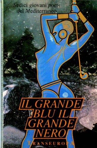 Il grande blu il grande nero. Seidici giovani poeti (Literature Section Texts)