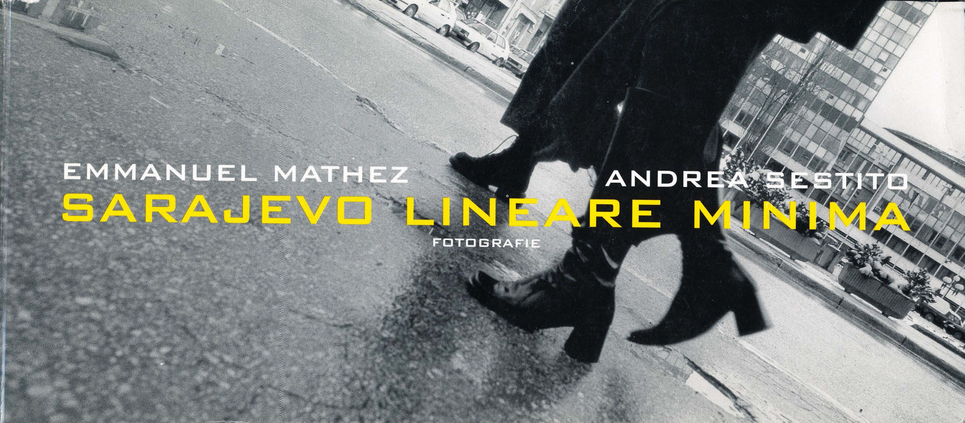 Sarajevo Lineare Minima. Fotografie (Pre Biennial Project)
